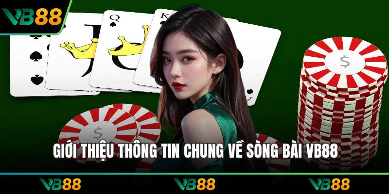 Giới thiệu thông tin chung về sòng bài VB88