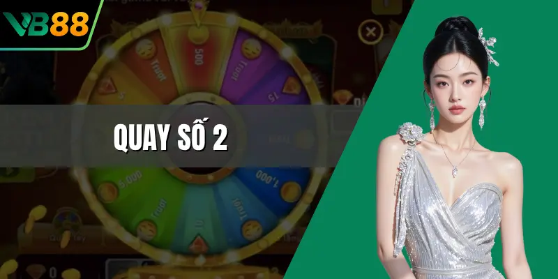 Quay Số 2